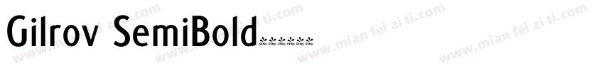 Gilrov SemiBold字体转换